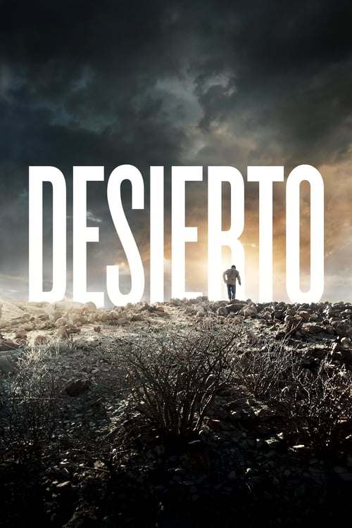 [HD] Desierto 2015 Film Entier Vostfr