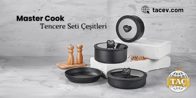 Master Cook Tencere Seti Çeşitleri - Pişirme Ürünleri -  Taç