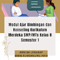 Modul Ajar Bimbingan dan Konseling Kurikulum Merdeka SMP/MTs Kelas 8 Semester 1-ADM BK Lengkap RGI