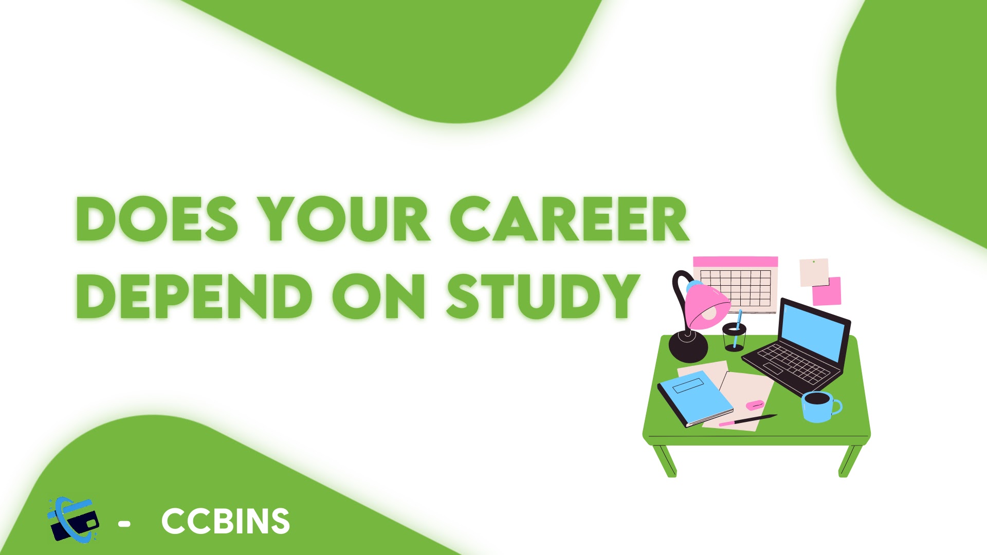 Does your career depend on your study