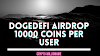 DOGEDEFI AIRDROP 10000 COINS PER USER.