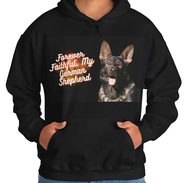 A Hoodie With Huge Gorgeous Dark Sable with a Stunning Coat and Athletic Build Working Line German Shepherd and Caption Forever Faithful