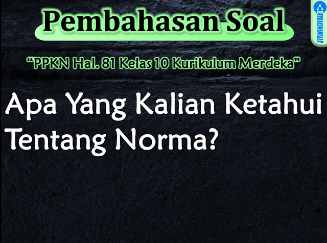 berikan contoh norma dalam kehidupan sehari-hari, bagaimana kalian melaksanakan norma yang telah disepakati, ceritakan pengalaman melaksanakan norma yang ada di dalam masyarakat sekitar atau di sekolah, apa perbedaan antara norma dan konstitusi, sebutkan macam-macam norma, sebutkan dan jelaskan norma yang berlaku di masyarakat, sebutkan 4 jenis norma yang kalian ketahui, manfaat norma, Jelaskan apa yang dimaksud dengan norma, Apa saja 5 norma, Apa yang dimaksud dengan norma dan apa fungsinya, Apa yang kamu ketahui tentang norma tim, Berikan contoh norma dalam kehidupan sehari-hari, Ceritakan pengalaman melaksanakan norma yang ada di dalam masyarakat sekitar atau di sekolah, Apakah kalian akan terlibat dalam pertemuan atau rapat di tingkat sekolah dan lingkungan