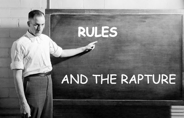 Rules and the Rapture