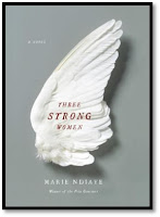 Marie Ndiaye’s Three Strong Women