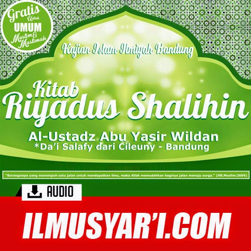 Syarah Riyadhus Sholihin Imam an Nawawi (Jilid 2) - Ustadz Abu Yasir Wildan