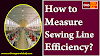 How to Measure Sewing Line Efficiency?