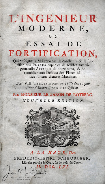 ROTBERG (Baron de) - L'ingénieur moderne, ou essai de fortification, 1756.