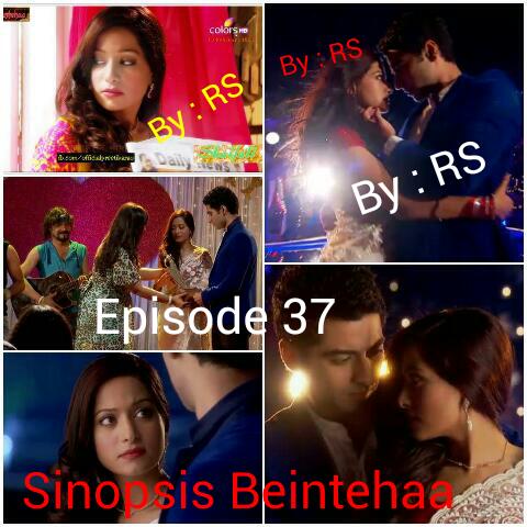 Sinopsis Beintehaa Episode 37