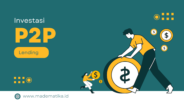 Investasi P2P Lending: Panduan Lengkap untuk Pemula