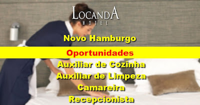 Hotel em Novo Hamburgo abre vagas para Auxiliares de Limpeza e de Cozinha, Camareiras e Recepcionista