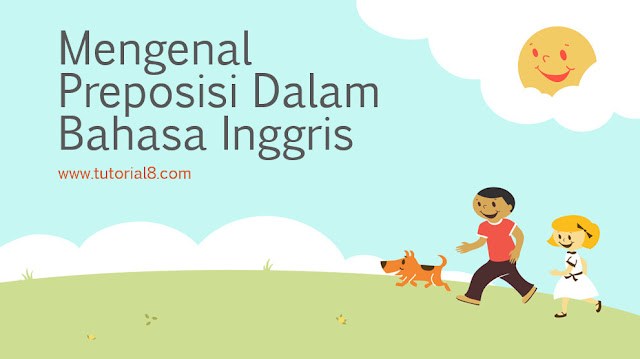  Bagaimana dengan kalimat yang sudah Anda buat Mengenal Preposisi Dalam Bahasa Inggris Beserta Contohnya