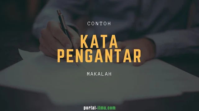 10 Contoh Kata Pengantar Makalah Lengkap