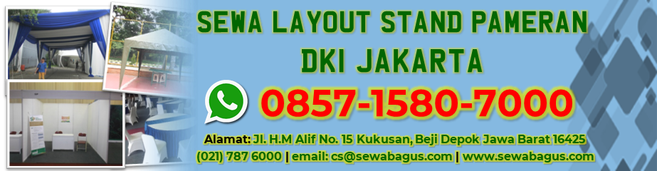 SEWA LAYOUT STAND PAMERAN DKI JAKARTA