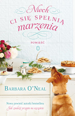 "Niech ci się spełnią marzenia" – Barbara O'Neal