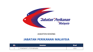 Jawatan Kosong di Jabatan Perikanan Malaysia | Tarikh Tutup: 19 Januari 2020