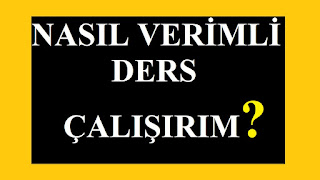 nasıl verimli ders çalışırım?