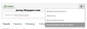 cara report as spam twitter blockir twitter beritamuslim
