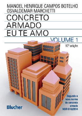 Livro: Concreto armado eu te amo - volume 1 / Autores: Manoel Henrique Campos Botelho e Nelson Newton Ferraz