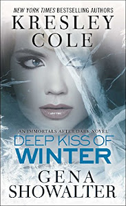 Deep Kiss of Winter (Immortals After Dark Book 8) (English Edition)
