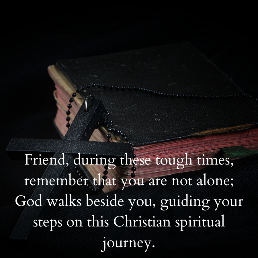 Christian Spiritual words of encouragement for a friend