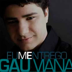 Gau Viana - Eu Me Entrego