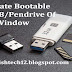 How to Make Pendrive Bootable