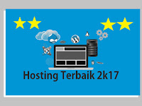 Tips Memilih Hosting Yang Bagus dan Murah 2019