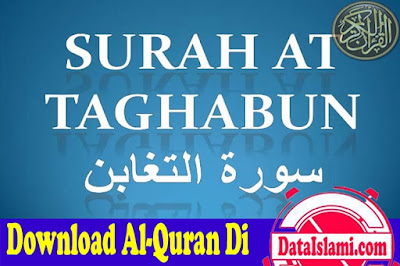 Download Surat At Taghabun Mp3 Full Ayat Gratis