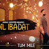 Dil Ibadat Unplugged Cover Tum Mile by Unlimited Musik