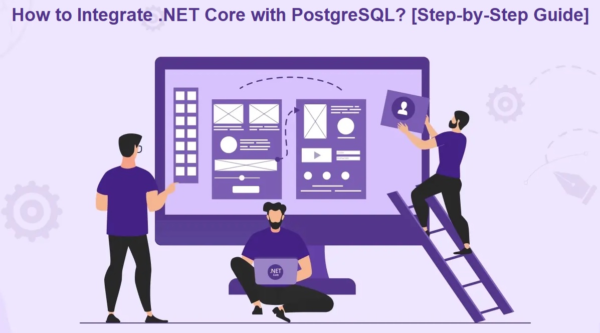 How to Integrate .NET Core with PostgreSQL