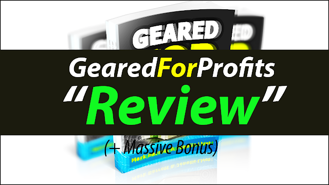 Geared For Profits, Geared For Profits Review, Geared For Profits Reviews, Get Geared For Profits, Download Geared For Profits, 