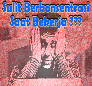 Terlalu Pandai, Alasan Lain Mengapa Sulit Berkonsentrasi Saat Bekerja