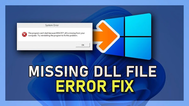 How to Fix DLL Not Found or Missing Errors