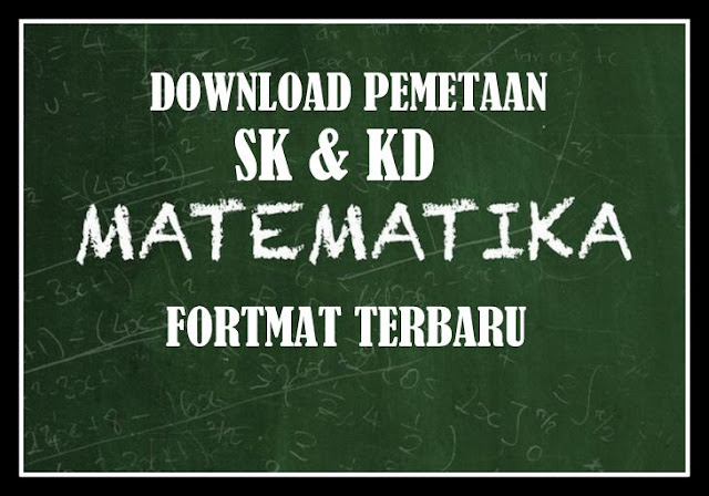  Indikator merupakan penanda pencapaian KD yang ditandai oleh perubahan sikap yang dapa Download Pemetaan SK & KD Matematika Format Terbaru