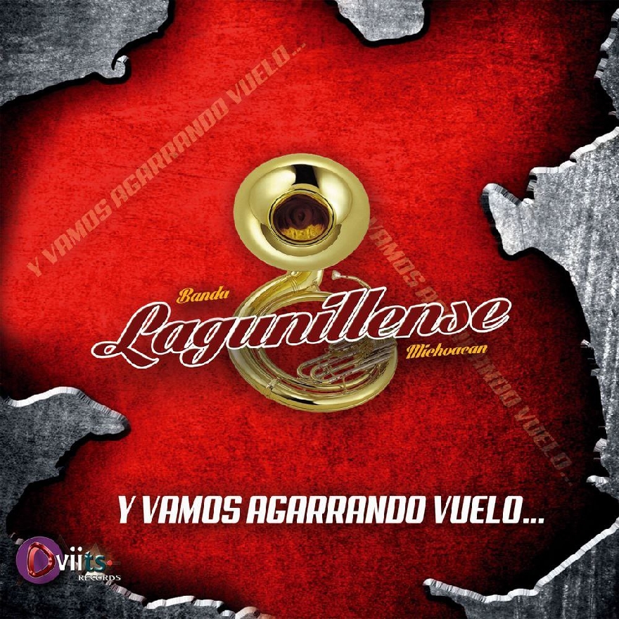 Banda Lagunillense - ¡Y Vamos Agarrando Vuelo! (Album) 2021