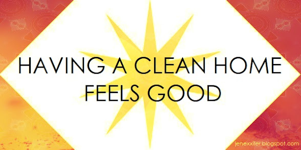 Having a Clean Home Feels Good (Housework Sayings by JenExx)