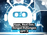 Aplikasi Next Gen. Dengan Dukungan GPT-3