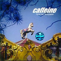 Caffeine - Yang Tak Terlupakan