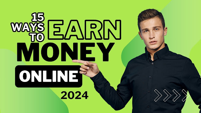 Ways to Earn Money Online 2024