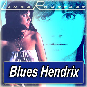 LINDA RONSTADT · by Blues 

Hendrix