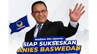 Nasdem Siap Dipuji dan Difitnah Setelah Pilih Anies Baswedan
