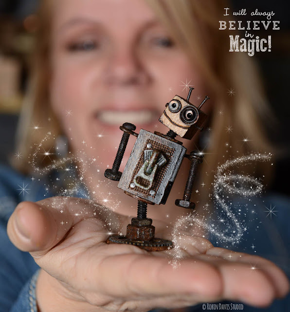 I will always believe in magic! Robin Davis Studio