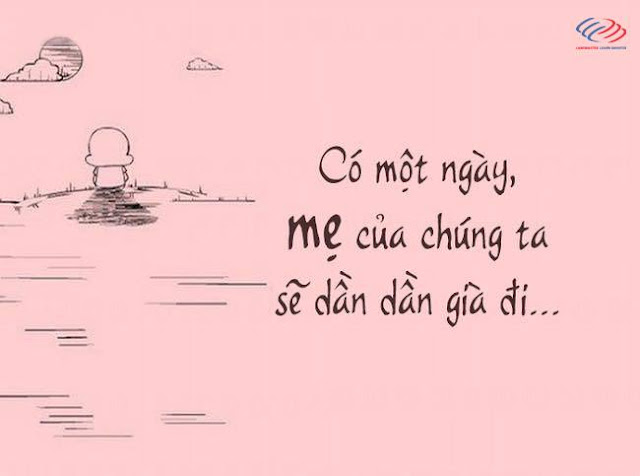 Có 1 ngày, mẹ của chúng ta sẽ dần dần già đi...!