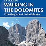 Download Ebook Walking in The Dolomites - 25 Multi Day Routes in Italy's Dolomites 3rd Edition Epub