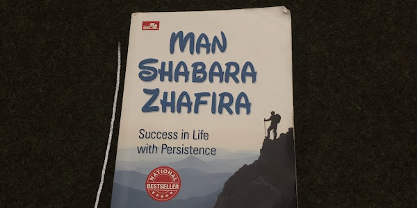 [Review Books] Man Shabara Zhafira : Menikmati Proses, Menghargai Kegagalan