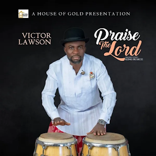 Victor Lawson - Praise The Lord mp3 download