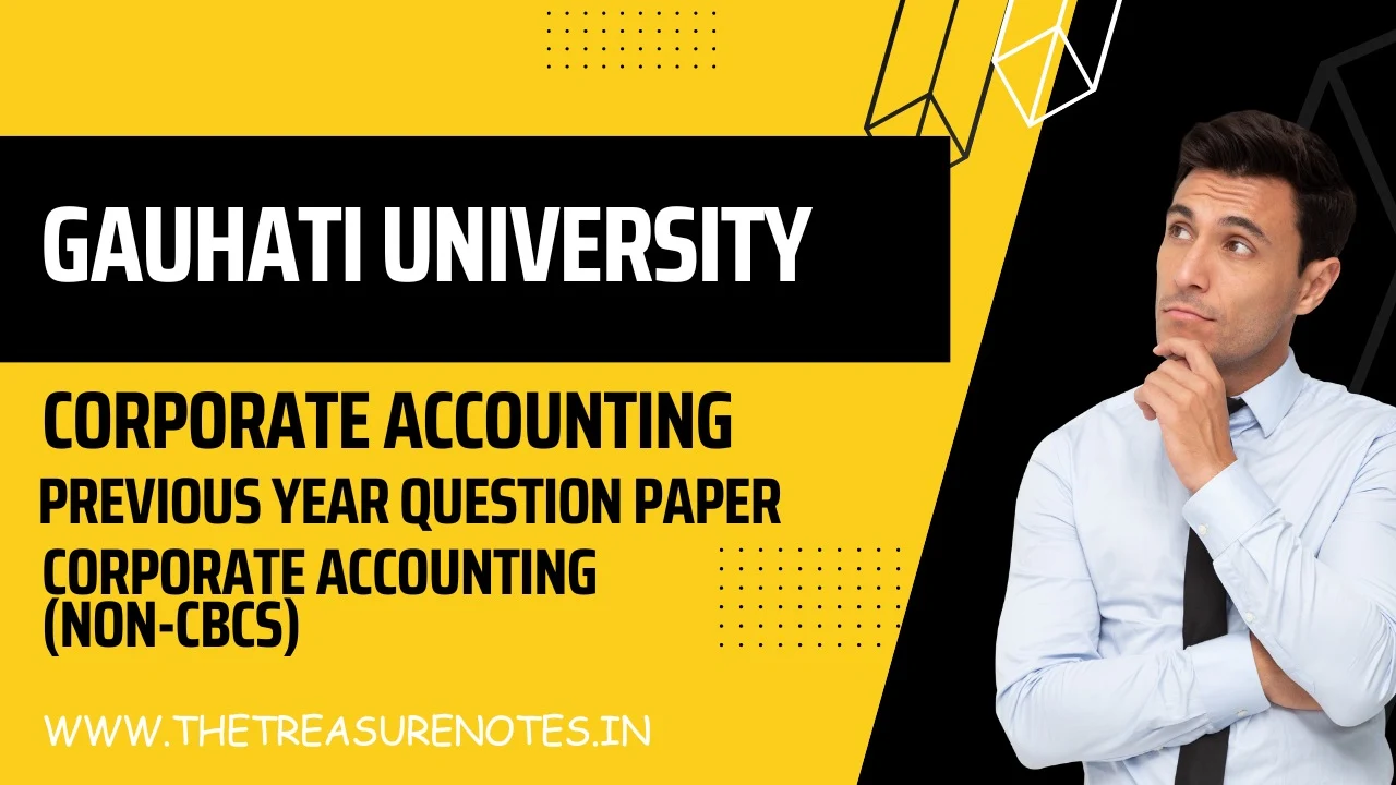 Corporate Accounting Question Paper'2016 GU | [Gauhati University BCom 2nd Sem Non-CBCS]