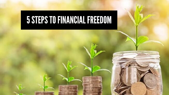 5 steps to financial freedom