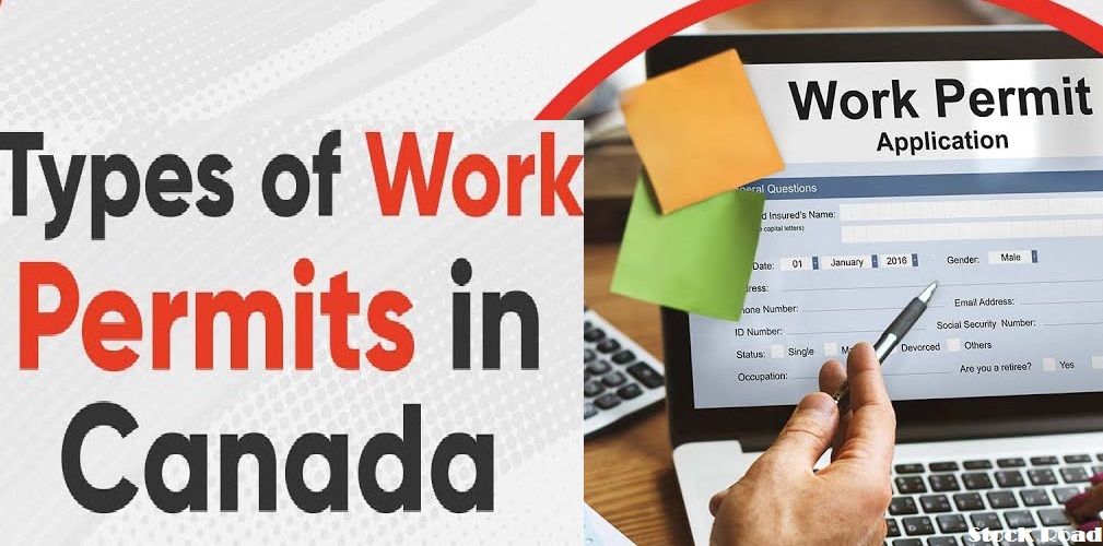 कनाडा में वर्क परमिट के विभिन्न प्रकार;जानिए पूरी जानकारी (Different types of work permits in Canada; know complete information)